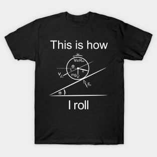 This Is How I Roll Teacher T-Shirt